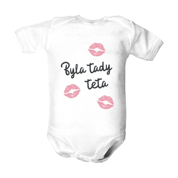 Dětské body s potiskem Byla tady teta
