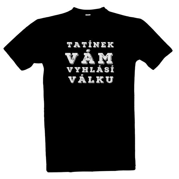 Tričko s potiskem Tatínek vám vyhlásí válku! S Čerty nejsou žerty